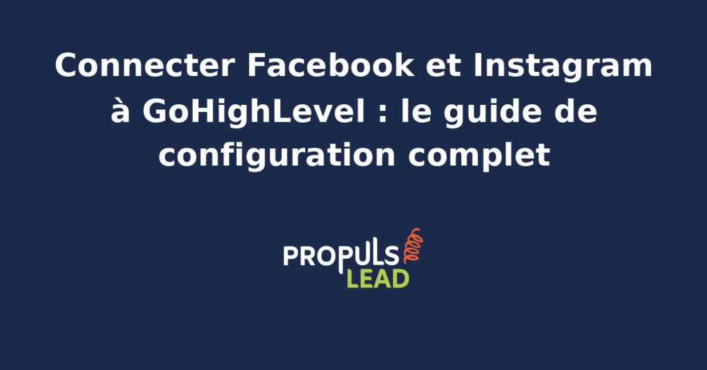 Capture d'écran de l'interface GoHighLevel Settings Integrations affichant la liaison réussie d'une page Facebook professionnelle et d'un compte Instagram Business associé avec statut connecté en vert.