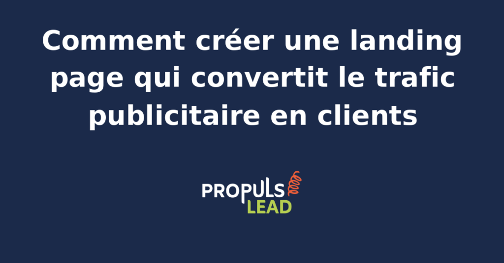 Illustration d'une landing page publicitaire optimisée pour conversion avec wireframe, formulaire court et indicateurs de taux de transformation pour PME en acquisition