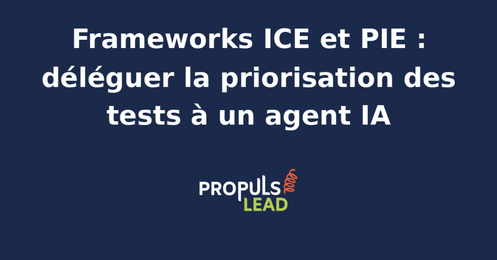 Tableau visuel présentant le scoring des frameworks ICE et PIE pour la priorisation des tests CRO avec restitution automatisée par un agent IA dédié au backlog d'expérimentation
