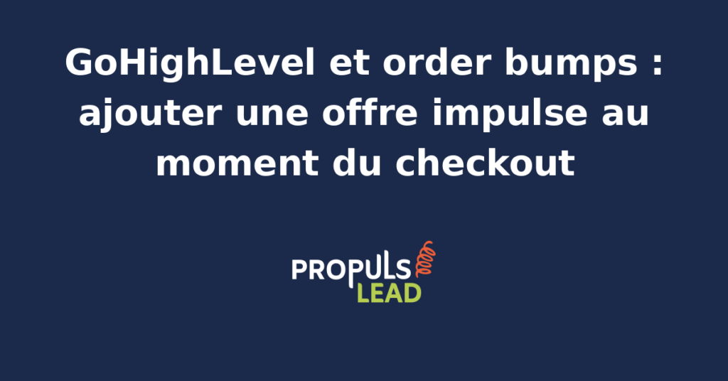 Page de checkout GoHighLevel avec un order bump coché juste au-dessus du bouton de paiement, illustrant l'ajout d'une offre impulse.