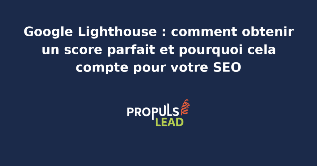 Capture d'écran du rapport Google Lighthouse dans Chrome DevTools affichant les quatre scores performance accessibilité bonnes pratiques et SEO pour un site de PME française