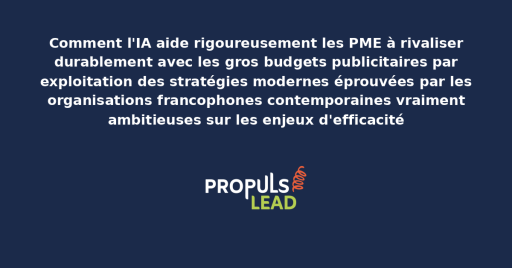Schéma d'aide IA aux PME pour rivaliser avec les gros budgets publicitaires présentant les stratégies modernes structurantes pour démultiplier durablement l'efficacité par exploitation rigoureuse des capacités algorithmiques accessibles