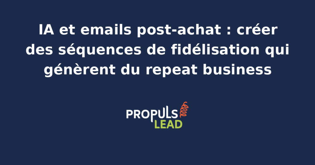 Séquence d'emails post-achat personnalisée par IA affichée sur un écran avec calendrier des envois recommandations produits et indicateurs de taux d'ouverture et de revenu généré