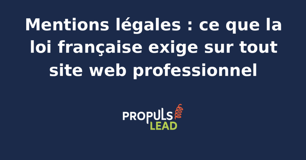 Page mentions légales affichée sur un site web professionnel avec ses sections identité de l'éditeur hébergeur directeur de publication et coordonnées de contact, et un panneau d'audit présentant les points à vérifier