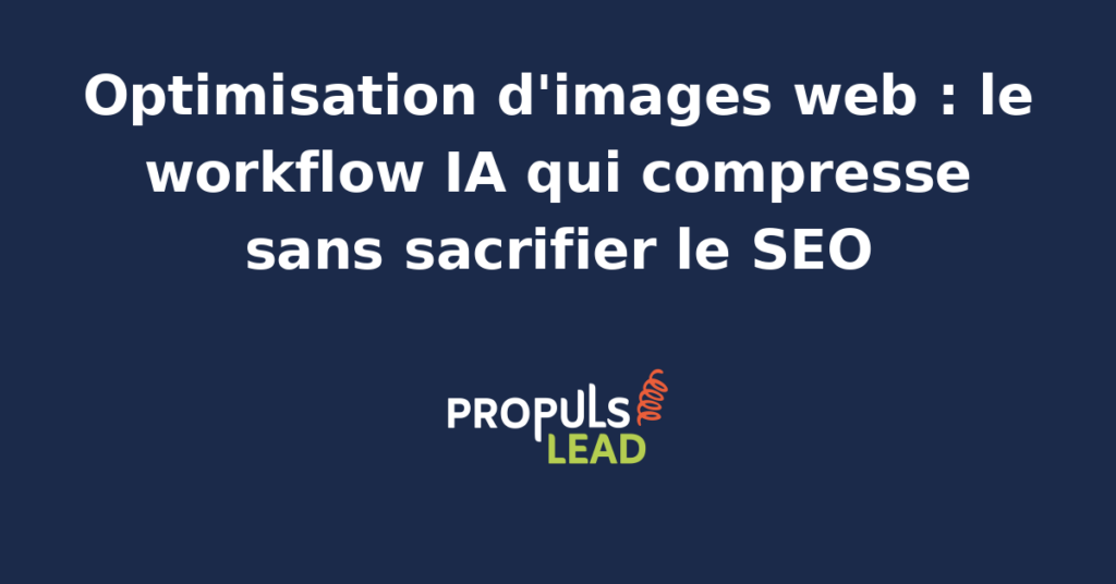 Tableau comparatif d'une photo produit avant et après compression IA avec métadonnées WebP, balises alt enrichies et indicateurs Core Web Vitals validés par un agent IA d'optimisation visuelle pour site PME