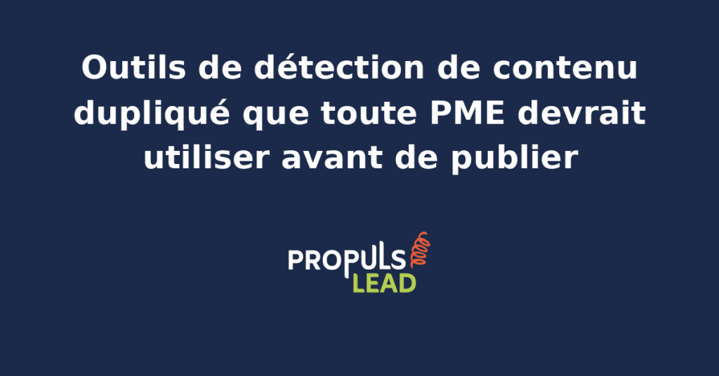 Capture d'écran de l'outil Copyscape affichant un rapport de détection de contenu dupliqué sur un article de blog d'une PME française avec pourcentage de similarité et sources concurrentes identifiées