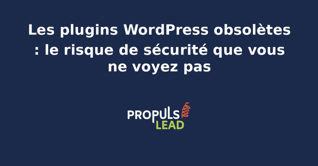 Tableau de bord WordPress affichant la liste des plugins installés avec étiquette rouge plugin non mis à jour depuis 18 mois et avertissement de sécurité indiquant un plugin abandonné par son développeur