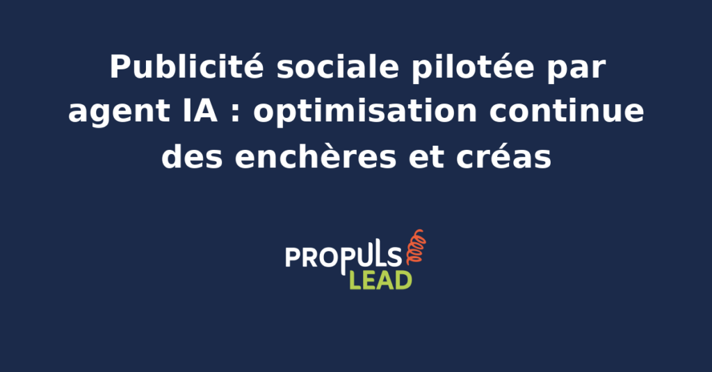 Cockpit d'un agent IA qui pilote en continu les enchères et les variantes créatives d'une campagne Meta Ads et LinkedIn Ads pour une PME, avec dashboard de performance temps réel.
