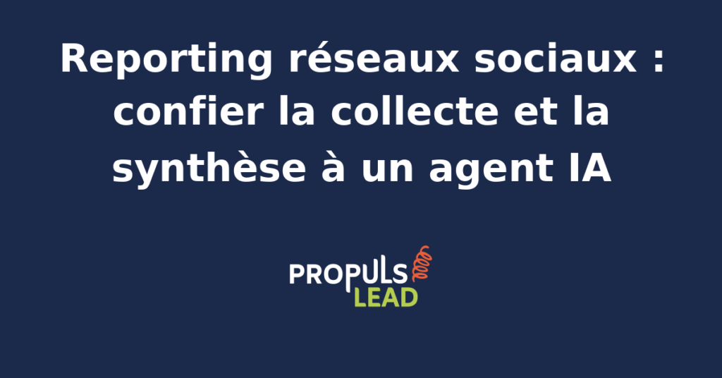 Tableau de bord d'un agent IA qui agrège les statistiques LinkedIn, Instagram, Facebook et TikTok d'une PME pour produire un rapport hebdomadaire de réseaux sociaux.