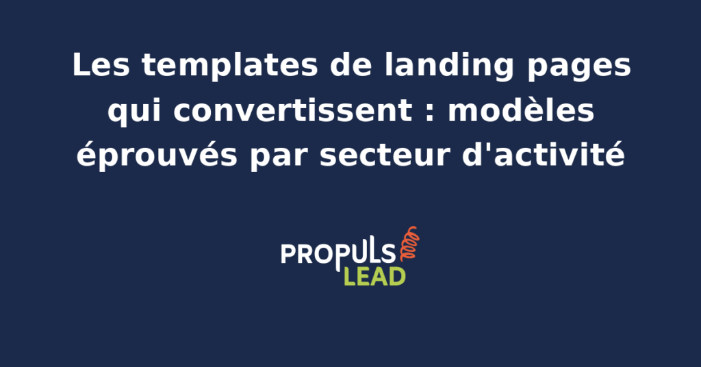 Illustration de plusieurs templates de landing pages convertissantes pour SaaS e-commerce B2B et services locaux avec wireframes adaptés aux PME en publicité digitale