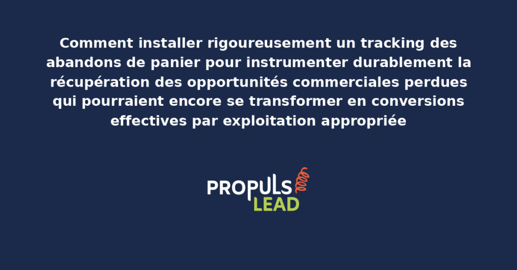 Schéma de tracking des abandons de panier présentant les workflows de récupération automatisée et les indicateurs de transformation des opportunités commerciales perdues en conversions effectives par séquences appropriées