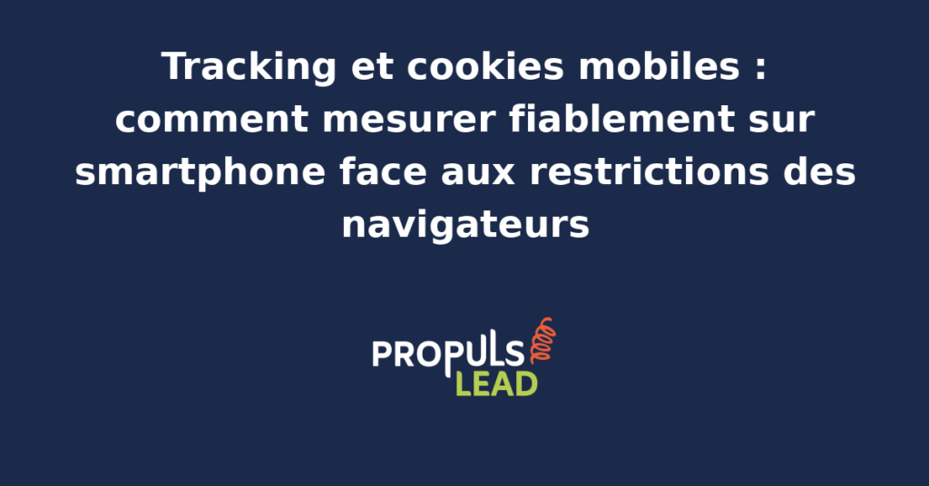 Schéma illustrant les flux de mesure sur smartphone après restrictions cookies, avec données first-party côté serveur, identifiants utilisateur et signaux agrégés remontés aux régies