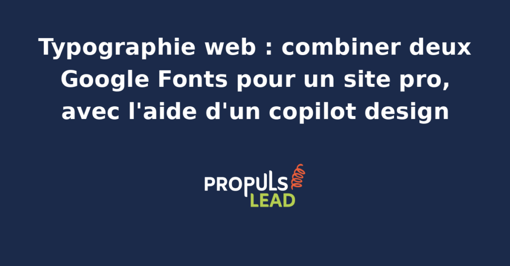 Maquette d'un site web professionnel illustrant la combinaison de deux polices Google Fonts pour les titres et le corps de texte avec un copilot design IA qui propose des duos typographiques