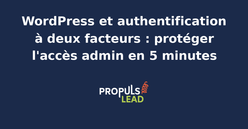 Smartphone affichant un code TOTP à six chiffres généré par Google Authenticator devant un écran d'ordinateur ouvert sur la page de connexion WordPress demandant le second facteur d'authentification