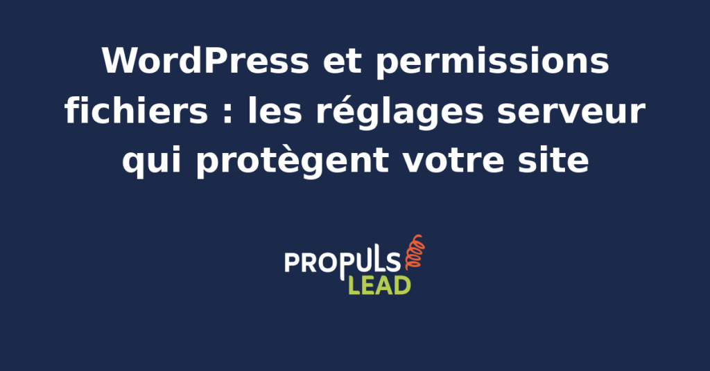 Interface FTP affichant l'arborescence d'un site WordPress avec les codes de permissions chmod en colonne wp-config et htaccess en 600 dossiers en 755 et fichiers en 644 sécurisés contre intrusion