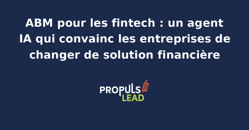 Tableau de bord financier d'entreprise avec schéma ABM fintech et agent IA repérant les fenêtres de bascule vers une nouvelle solution