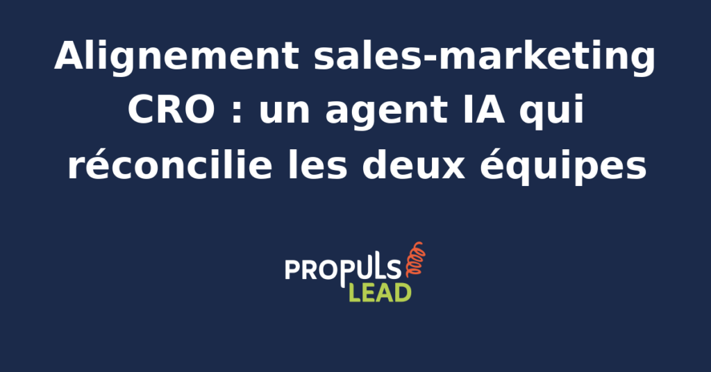 Équipe marketing et commerciale collaborant avec un agent IA pour optimiser l'alignement sales-marketing et booster la conversion.