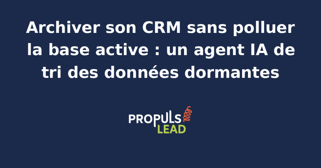 Interface d'un agent IA analysant des données CRM pour archiver les contacts dormants sans polluer la base active.