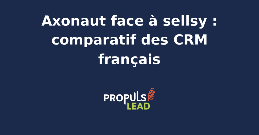 Interface comparative des CRM Axonaut et Sellsy sur écran d'ordinateur
