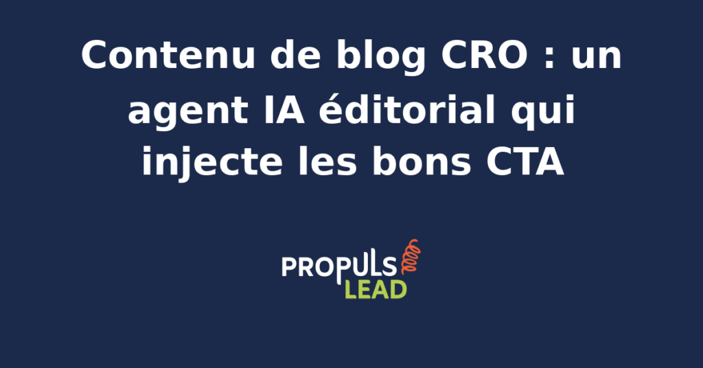 Interface d'un agent IA analysant des CTA dans un article de blog pour optimiser le taux de conversion.