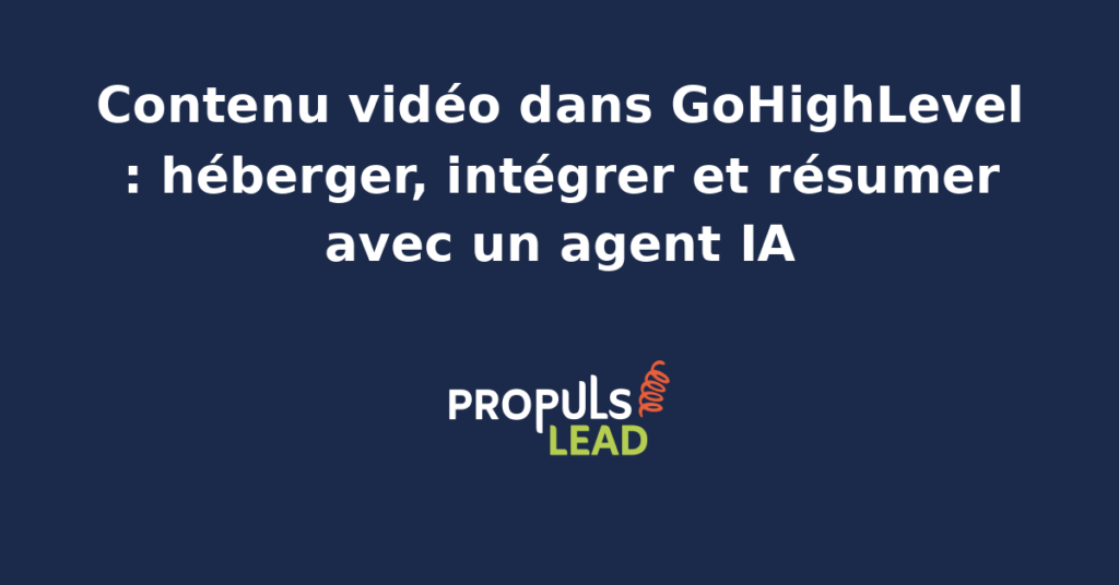 Interface GoHighLevel avec module vidéo et agent IA de résumé automatique pour les cours en ligne.