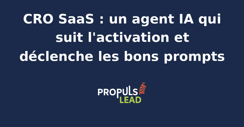 Interface d'un agent IA analysant les étapes d'activation d'un tunnel de vente SaaS pour déclencher des prompts optimisés.