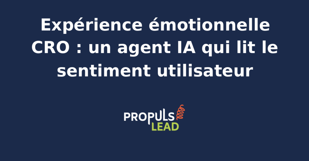 Tableau de bord d'un agent IA d'analyse de sentiment affichant les émotions des visiteurs page par page avec verbatim, score de friction et alertes de frustration
