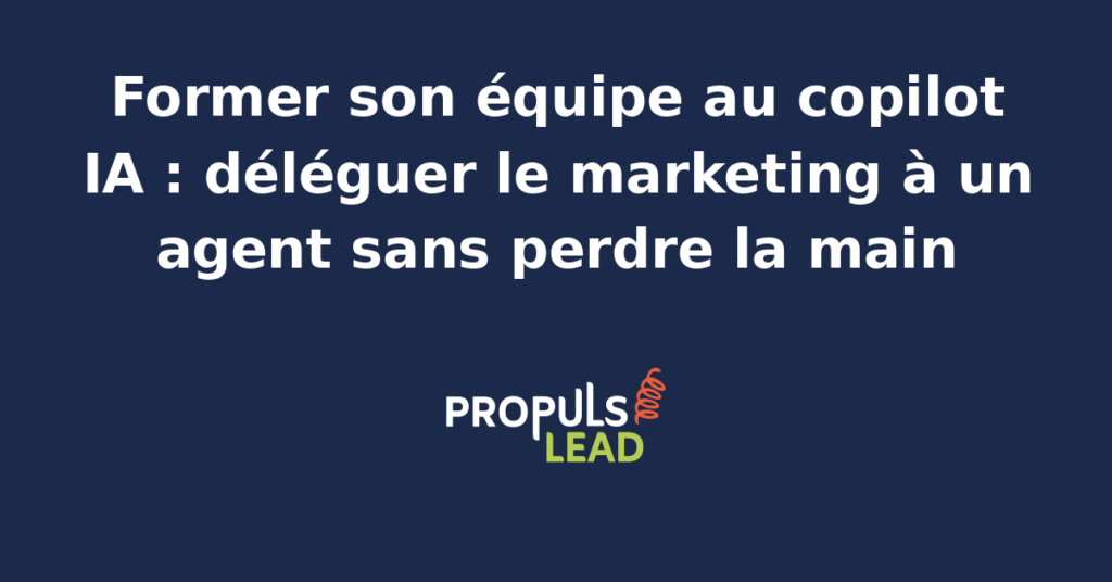 Équipe marketing en formation devant un écran affichant un copilot IA pour automatiser des tâches sans perdre la maîtrise.