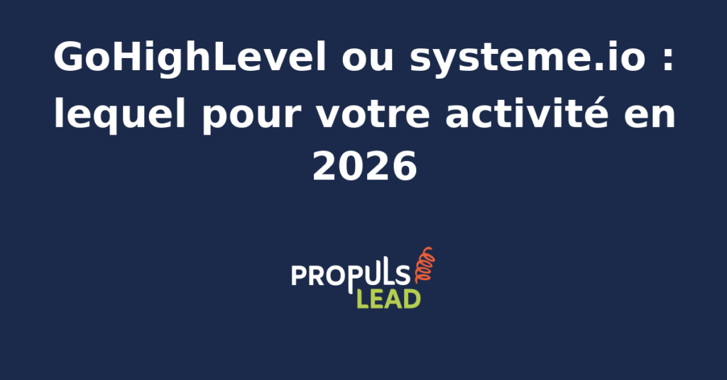 Comparaison GoHighLevel et systeme.io pour les professionnels du marketing et des ventes en 2026.