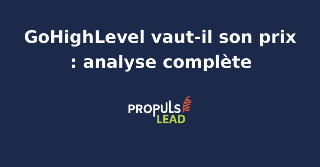 Tableau comparatif des plans GoHighLevel avec indicateurs de ROI et gains temps pour les agences et indépendants.
