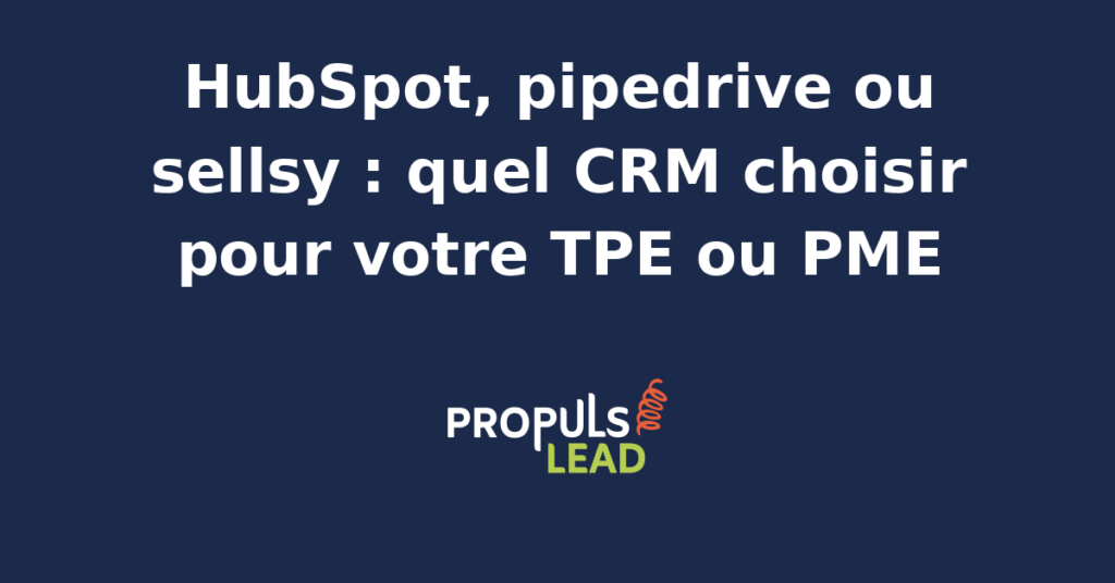 Interface comparative des CRM HubSpot, Pipedrive et Sellsy sur écran d'ordinateur