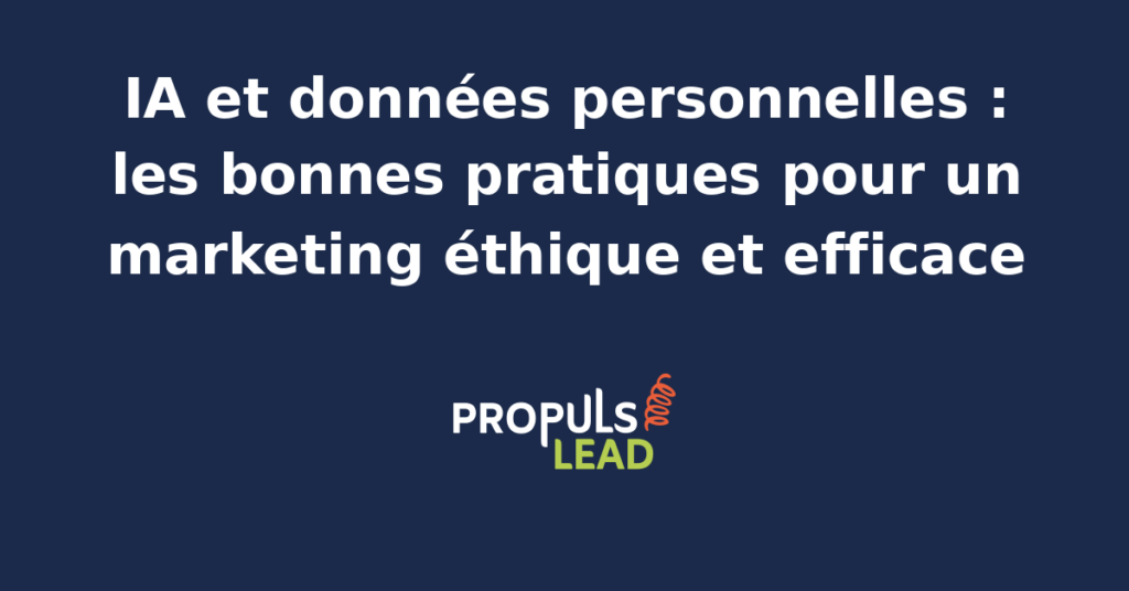 Équilibre entre utilisation de l'IA et protection des données personnelles en marketing