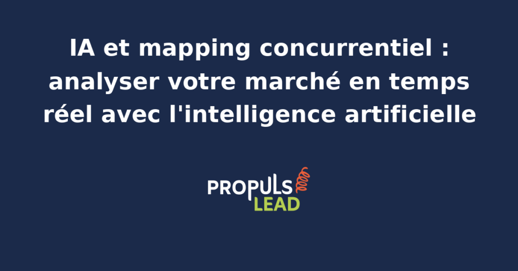 Schéma d'un mapping concurrentiel en temps réel piloté par une orchestration multi-agents IA de veille avec validation humaine dans la méthodologie PROPULSE