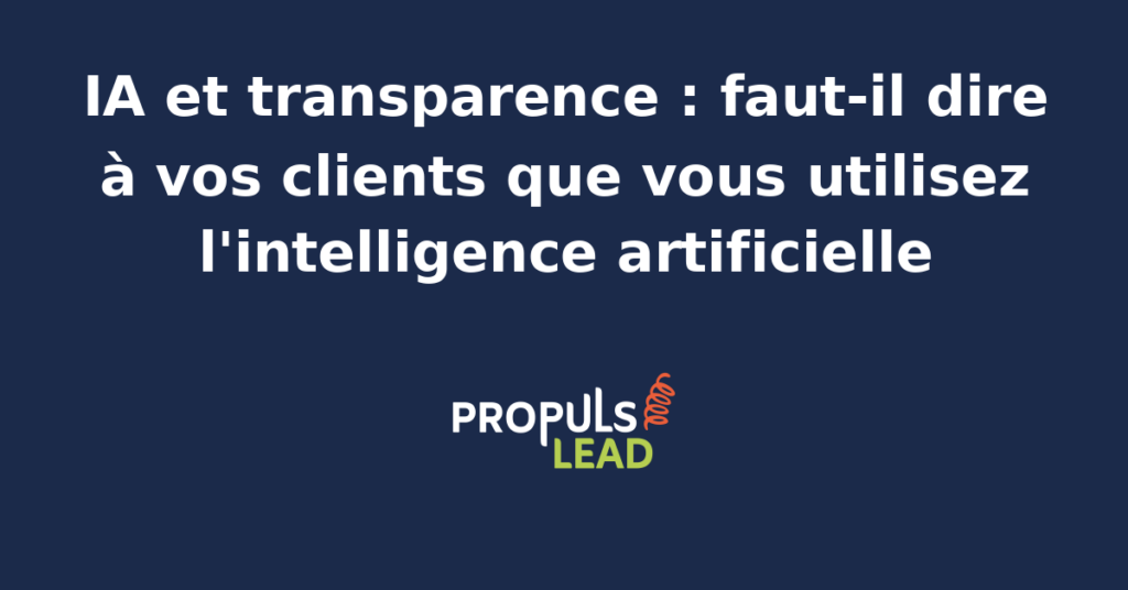 Équilibre entre transparence IA et expérience client dans le marketing moderne