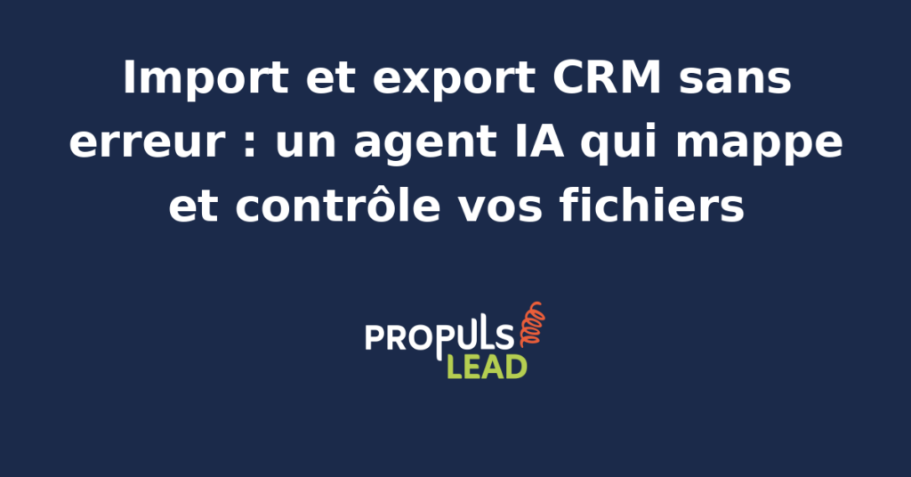 Interface d'un agent IA analysant un fichier CSV pour un import CRM sans erreur.