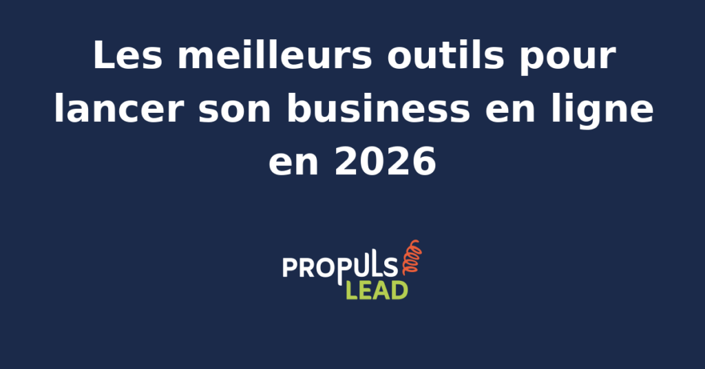 Outils numériques pour lancer un business en ligne en 2026