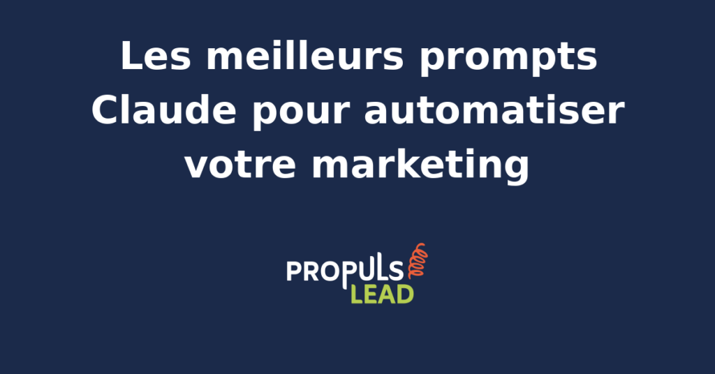 Interface de saisie d'un prompt Claude optimisé pour l'automatisation marketing, affichant des exemples de requêtes structurées et des résultats générés.