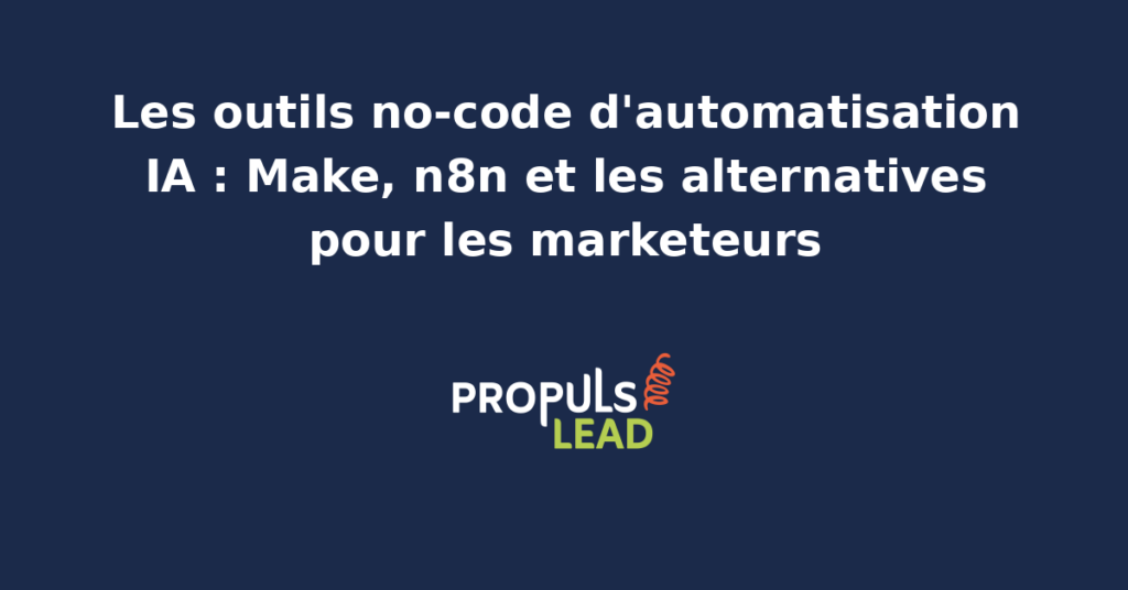 Vue comparée des interfaces no-code Make et n8n affichant un workflow automatisation IA marketing avec étapes LLM connecteurs CRM et messagerie