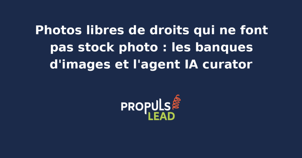 Mur d'images organisé en planches contact présentant des photos libres de droits authentiques sélectionnées par un agent IA curator, comparées à des stock photos clichées caractéristiques des sites peu différenciés