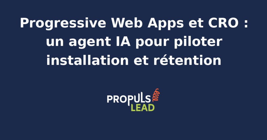Console agent IA dédiée au suivi des Progressive Web Apps : taux d'installation par segment, courbes de rétention, propositions de prompts d'install et tests A/B