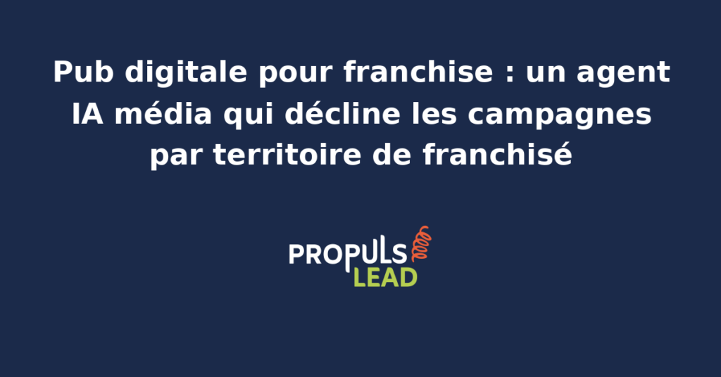 Interface d'un agent IA média optimisant des campagnes publicitaires pour un réseau de franchise sur plusieurs territoires.
