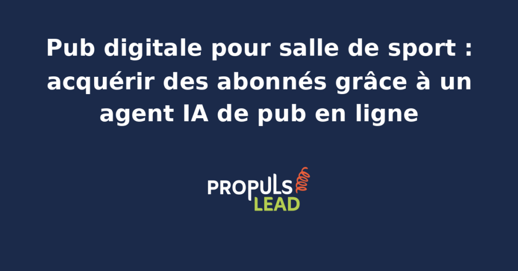 Salle de sport moderne avec un gérant consultant un tableau de bord d'acquisition d'abonnés Meta Ads et Google Ads piloté par un agent IA de pub en ligne