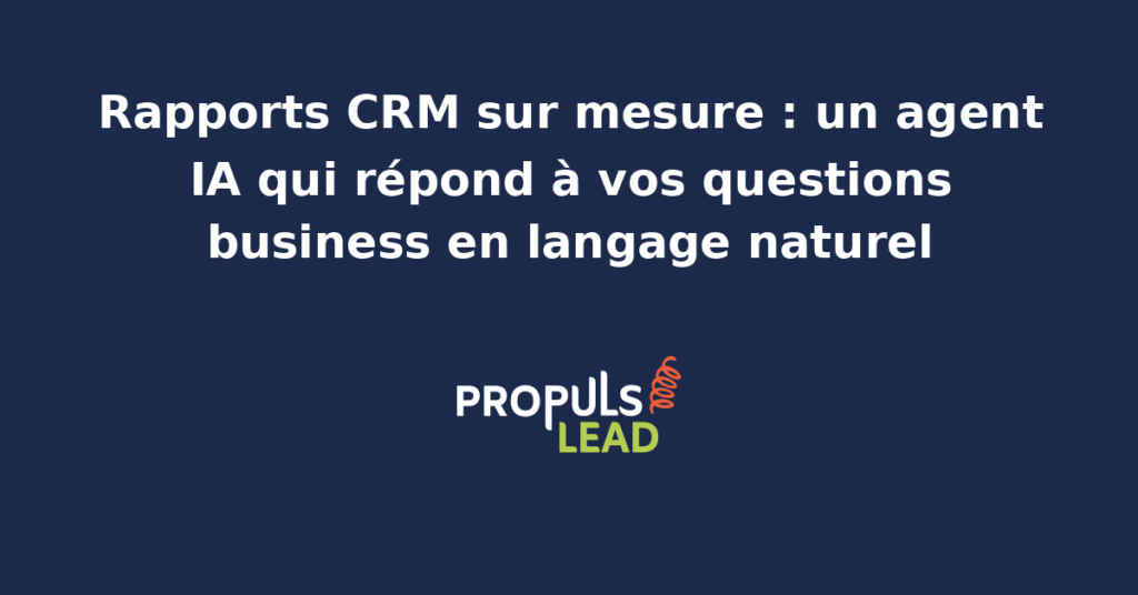 Interface d'un agent IA générant des rapports CRM personnalisés à partir de questions en langage naturel.