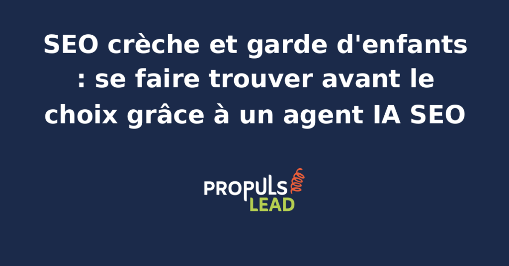 Agent IA optimisant le référencement local d'une crèche sur un écran d'ordinateur avec des données SEO techniques.