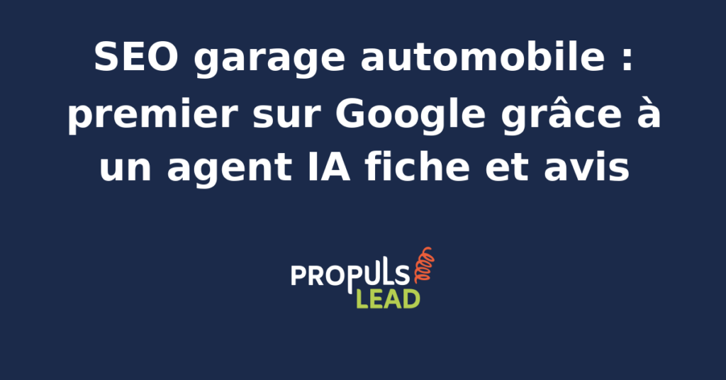 Garage automobile indépendant avec mécanicien devant une voiture sur pont élévateur, écran d'accueil affichant la fiche Google Business Profile et tableau de bord d'un agent IA dédié aux avis et au planning atelier