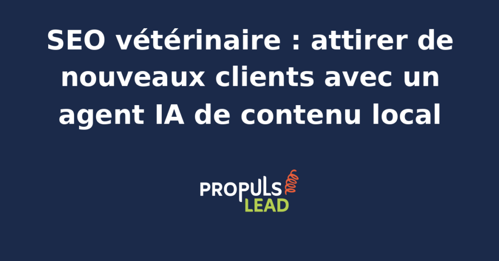 Cabinet vétérinaire avec praticienne en blouse blanche examinant un chien sur la table d'auscultation, écran de salle d'attente affichant la fiche Google Business Profile et tableau de bord d'un agent IA dédié au contenu local