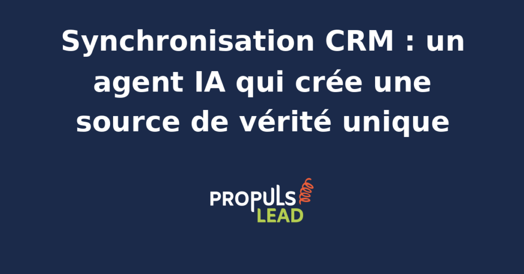 Schéma d'un agent IA synchronisant plusieurs sources de données CRM en une source de vérité unique.