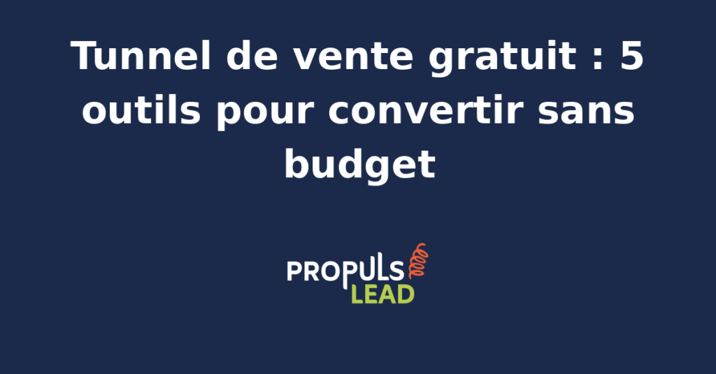 Interface d'outils gratuits pour créer un tunnel de vente sans budget