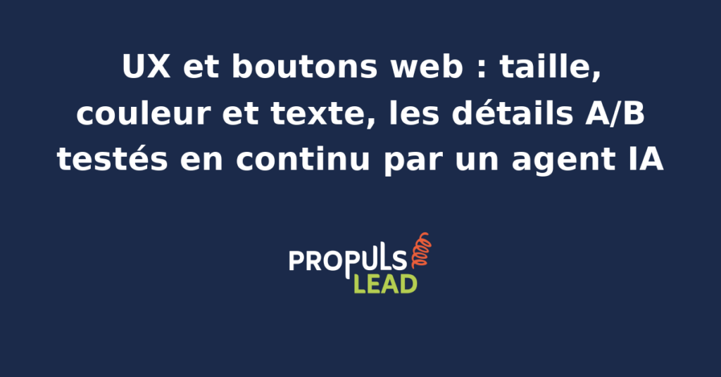Comparaison de plusieurs variantes d'un même bouton call-to-action avec des tailles, couleurs et libellés différents, et un agent IA d'A/B testing UX qui mesure le taux de clic de chaque version et désigne la gagnante