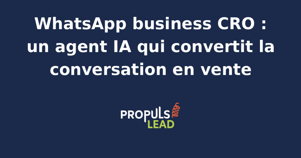 Interface WhatsApp Business avec agent IA répondant aux messages clients et déclenchant des ventes automatiquement.
